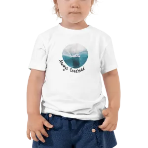 Grom surf gift - Always Overhead Scared Hamster Toddler Short Sleeve Tee